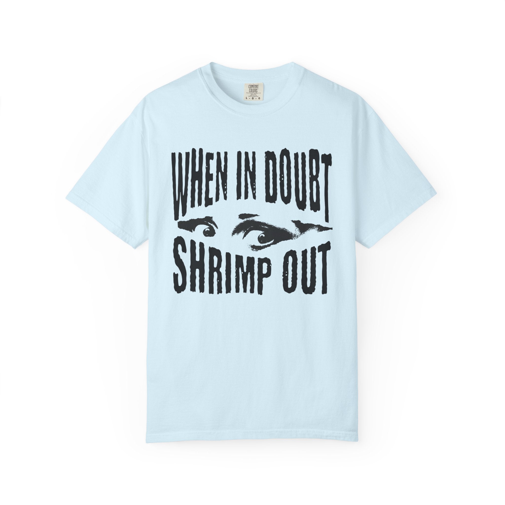 "When in Doubt Shrimp Out" — Graphic Tee