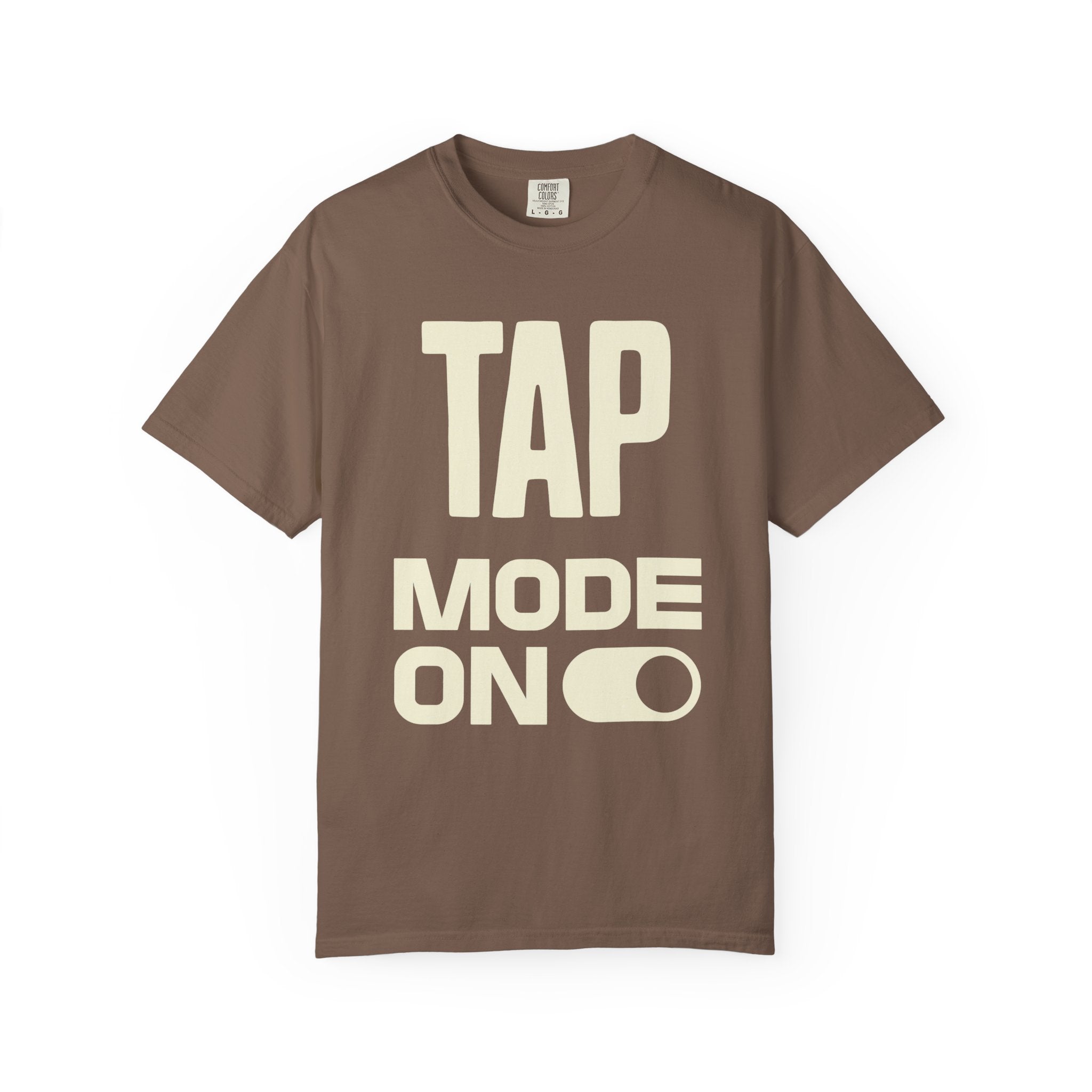 Tap Mode On —  Graphic Tee