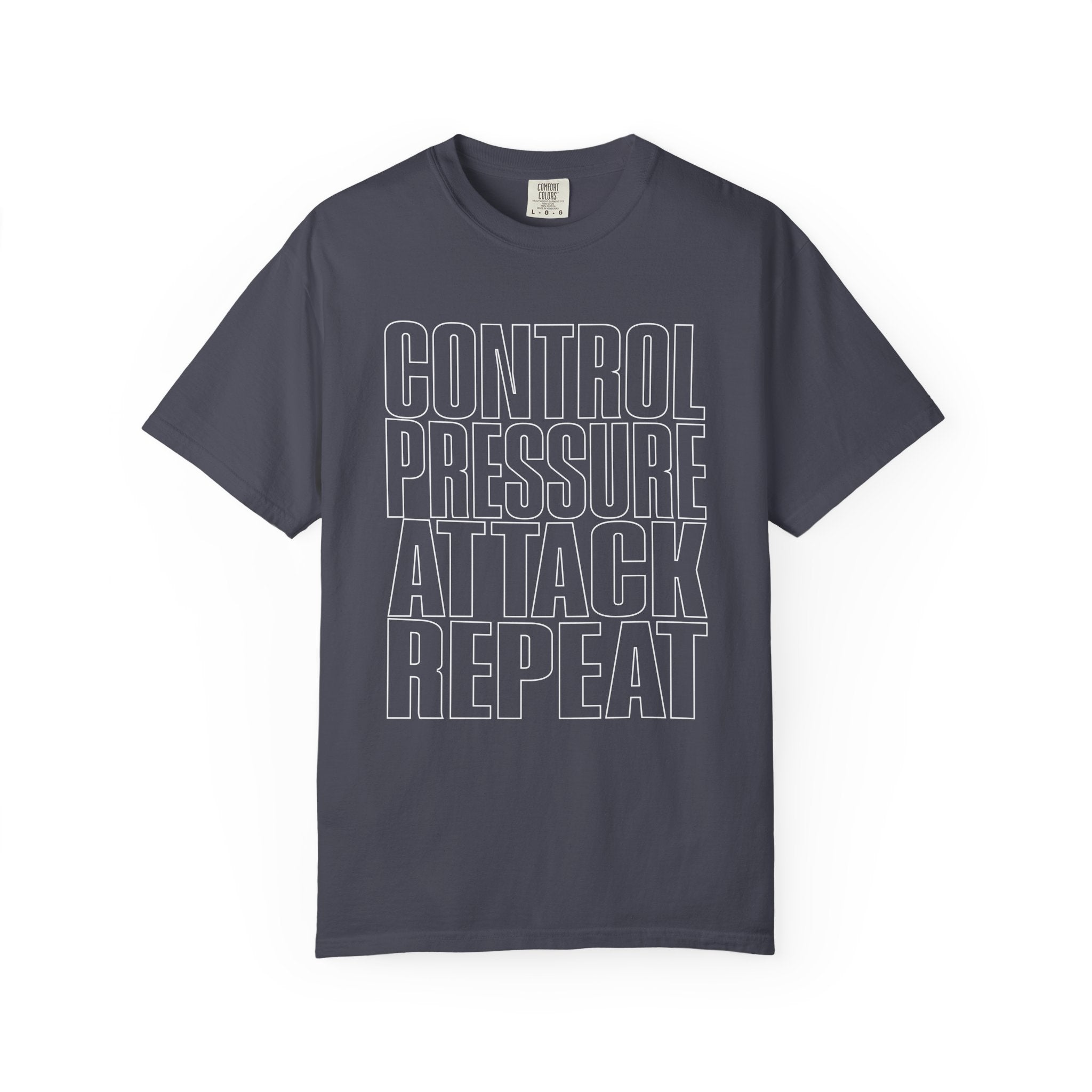Control Pressure Attack Repeat — Graphic Tee