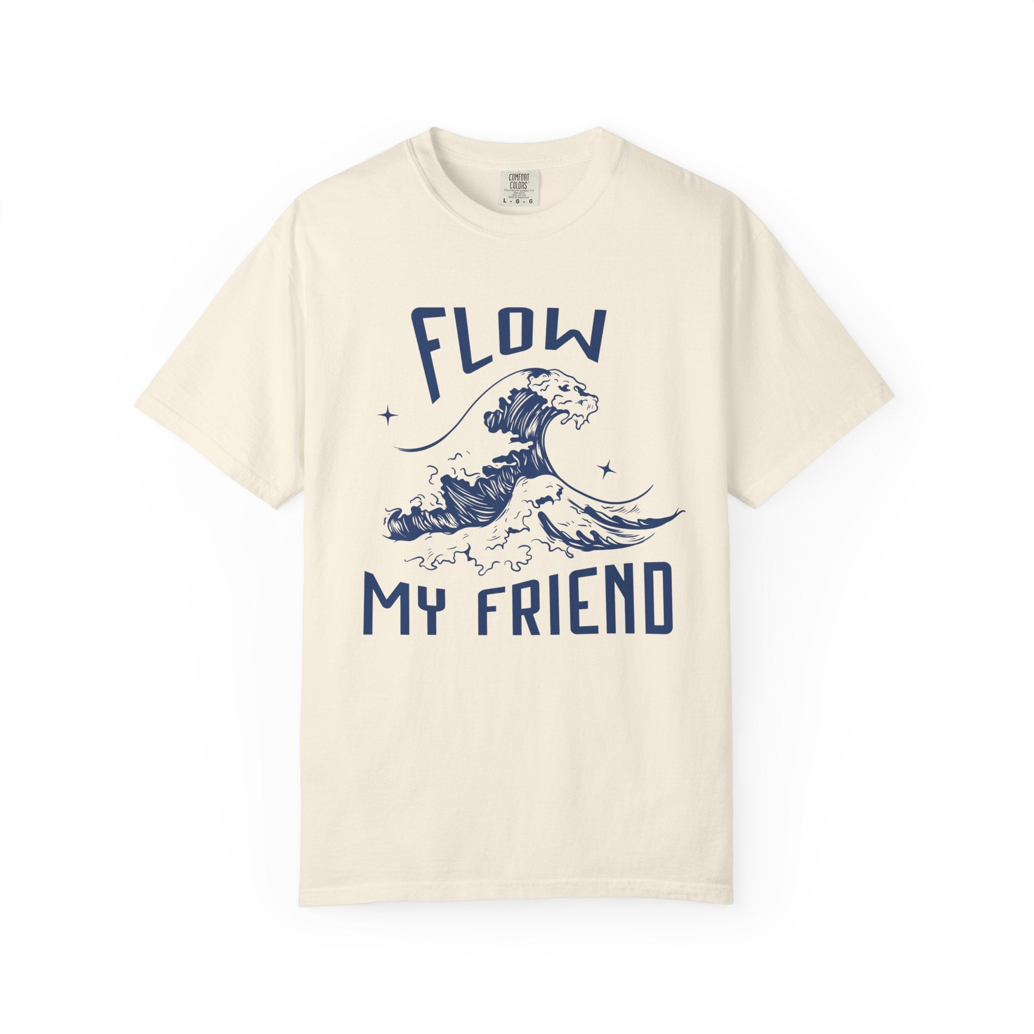 Flow My Friend  — Graphic Tee