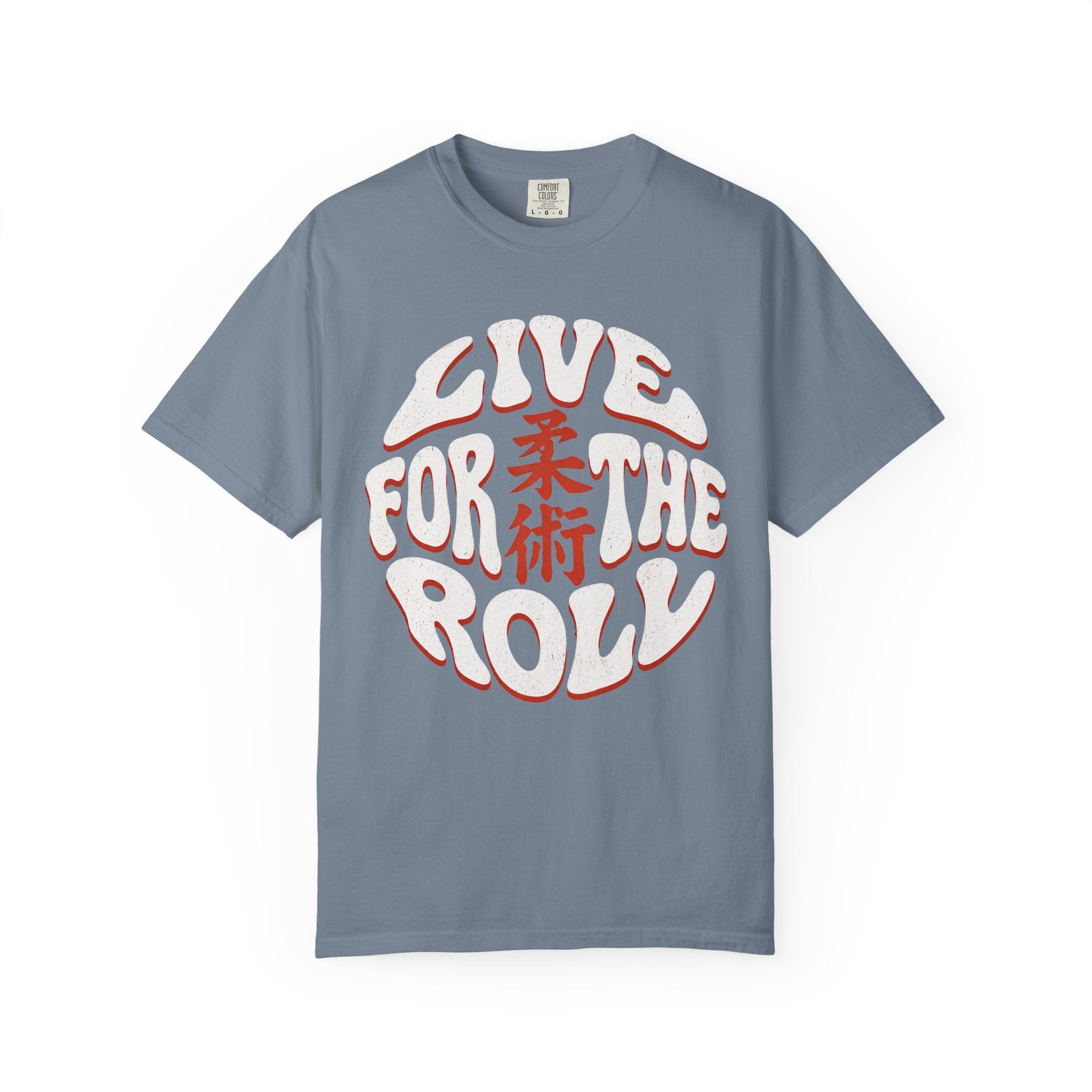 Live for the Roll  — Jiu-Jitsu Graphic Tee
