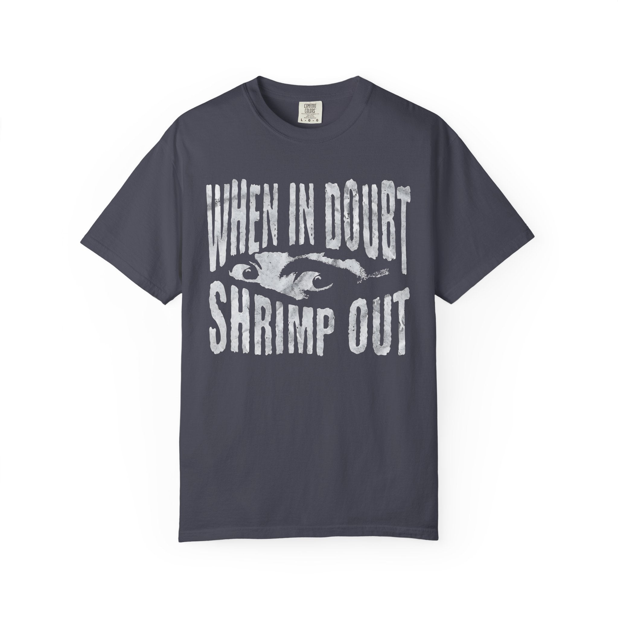 "When in Doubt Shrimp Out" — Graphic Tee