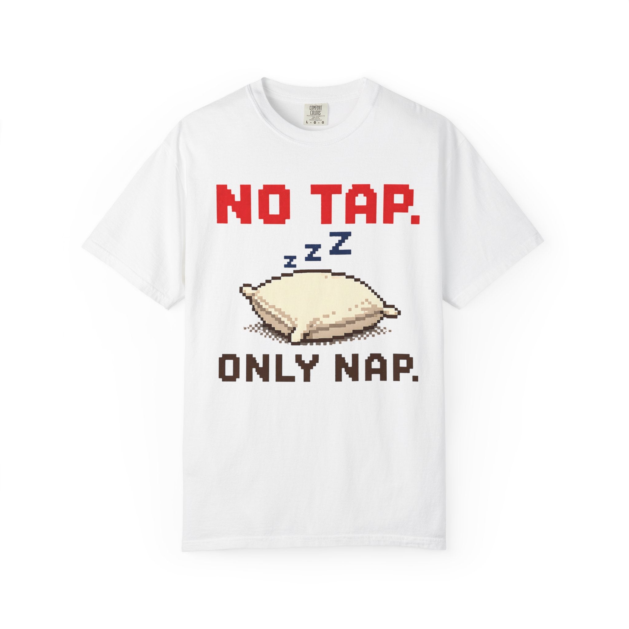 No Tap Pillow — Graphic Tee