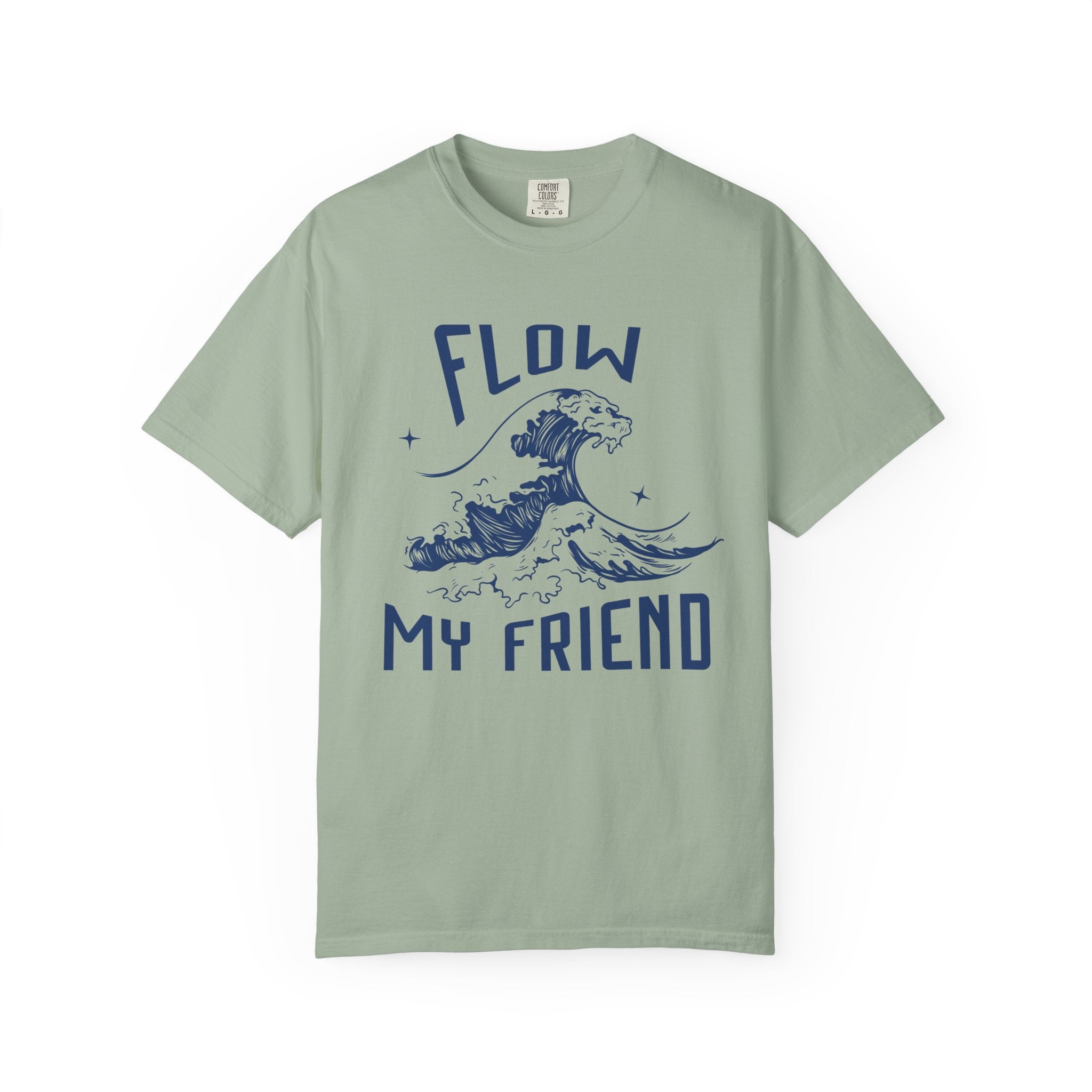 Flow My Friend  — Graphic Tee