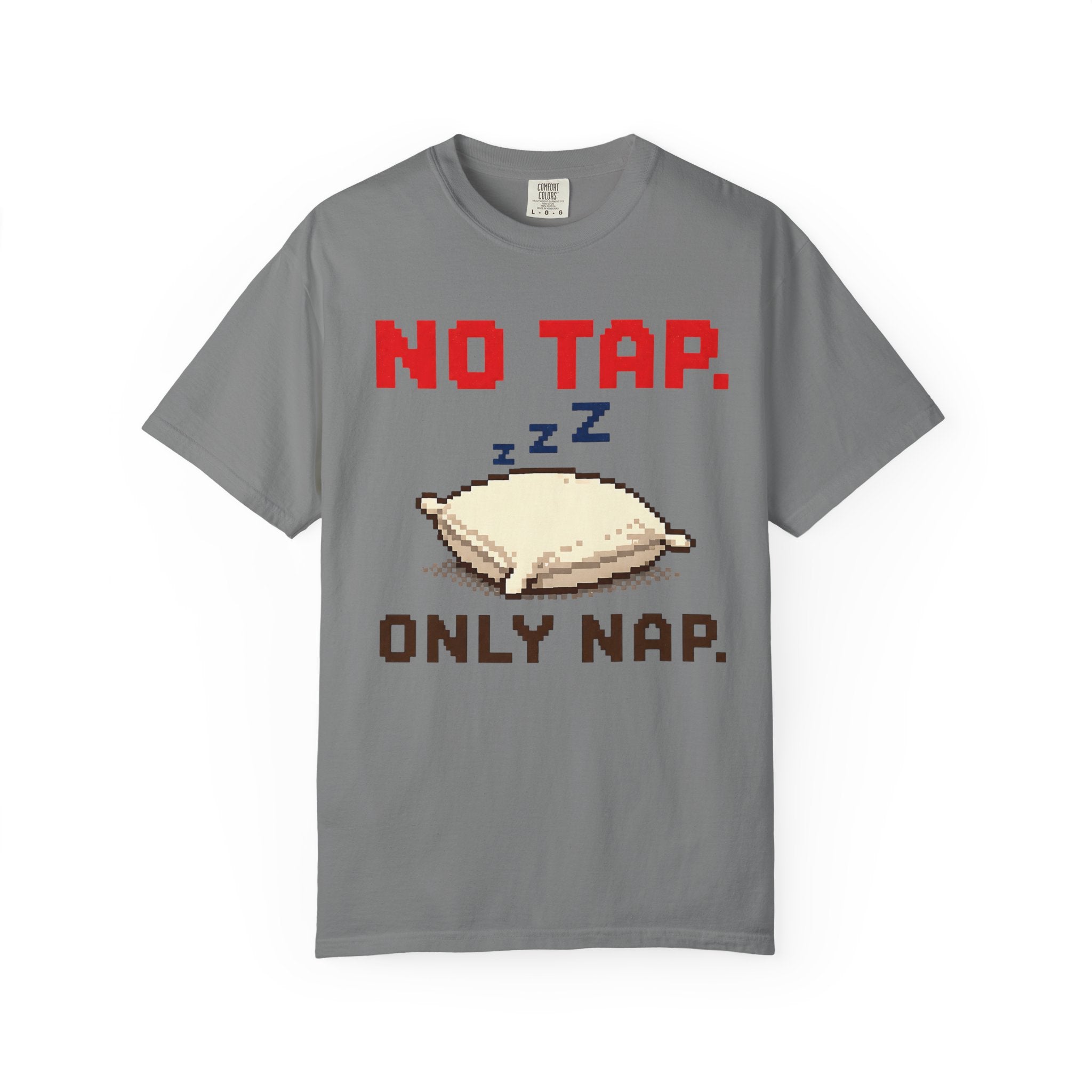 No Tap Pillow — Graphic Tee