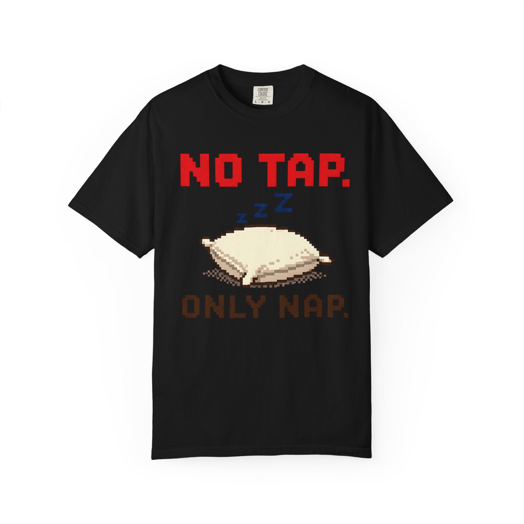No Tap Pillow — Graphic Tee