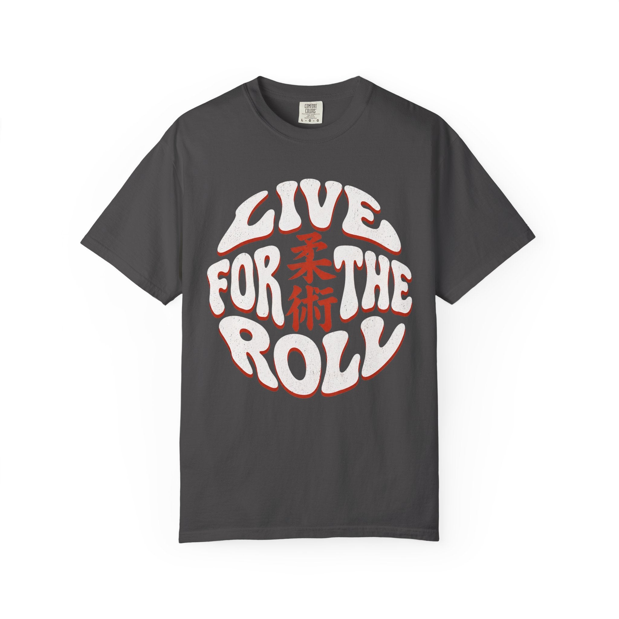 Live for the Roll  — Jiu-Jitsu Graphic Tee