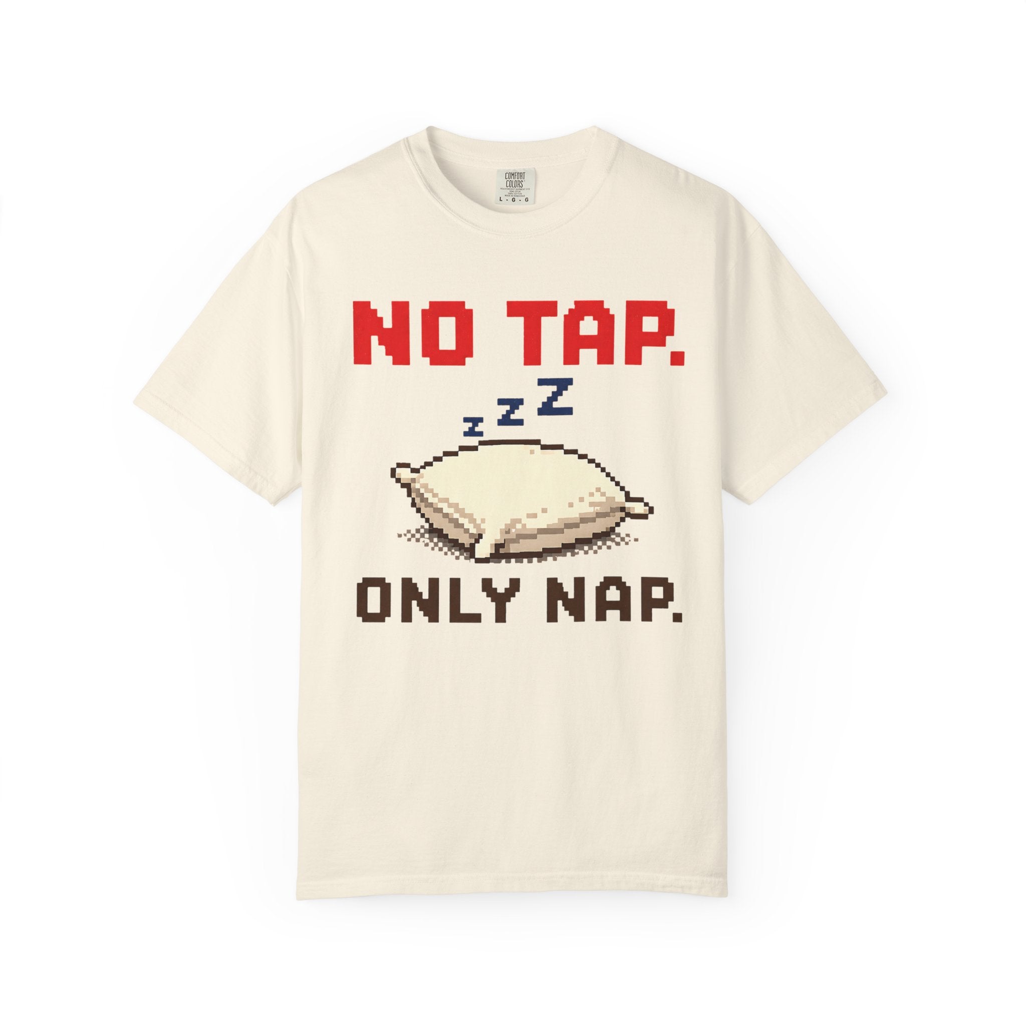 No Tap Pillow — Graphic Tee