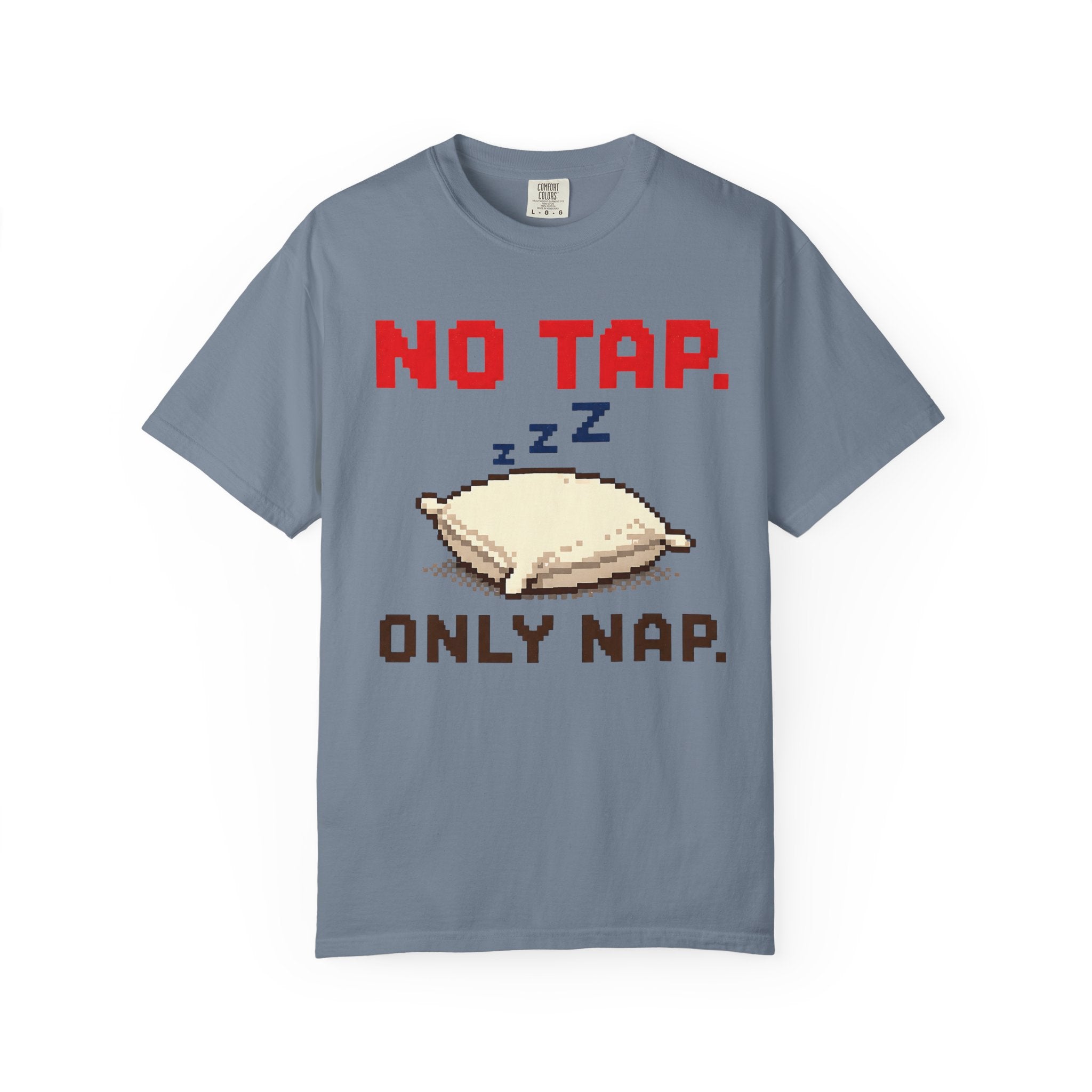 No Tap Pillow — Graphic Tee