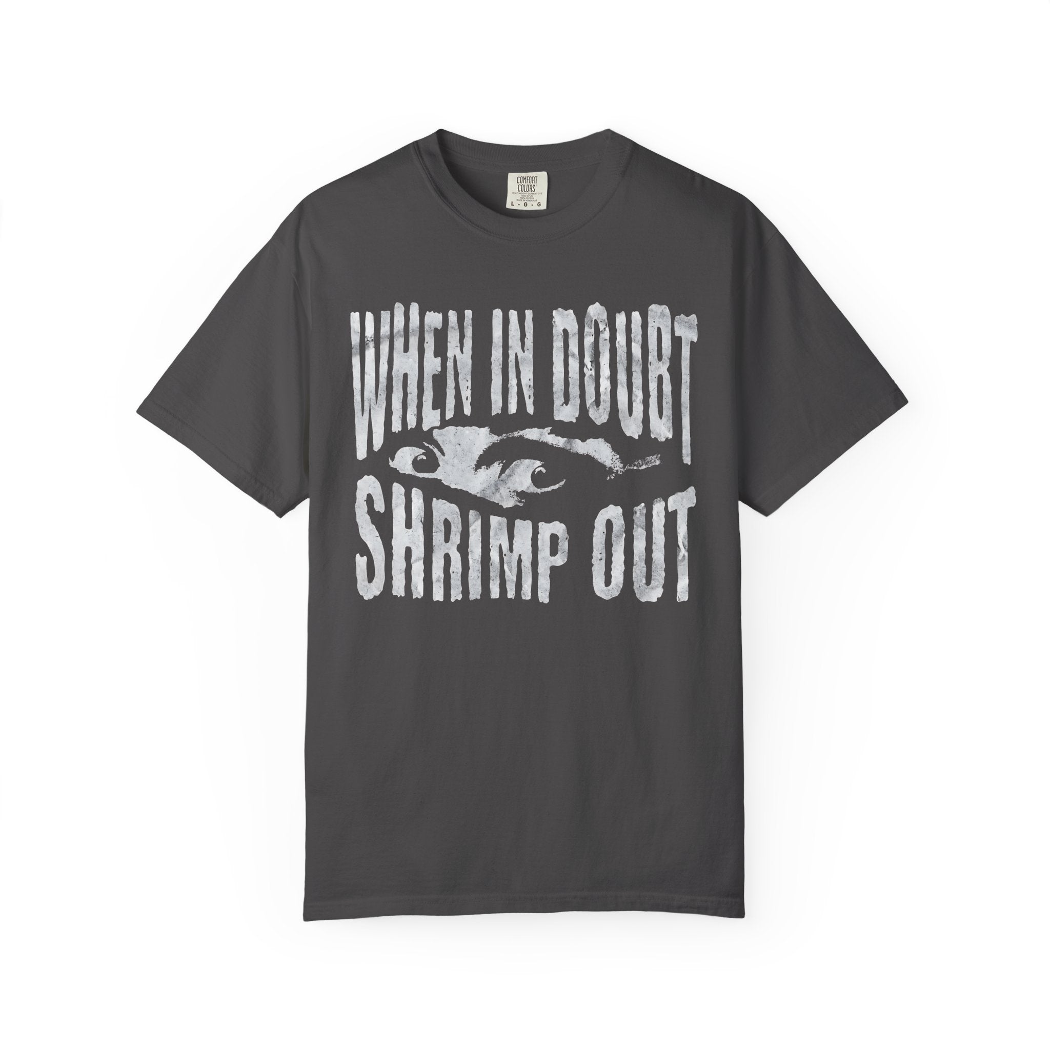 "When in Doubt Shrimp Out" — Graphic Tee