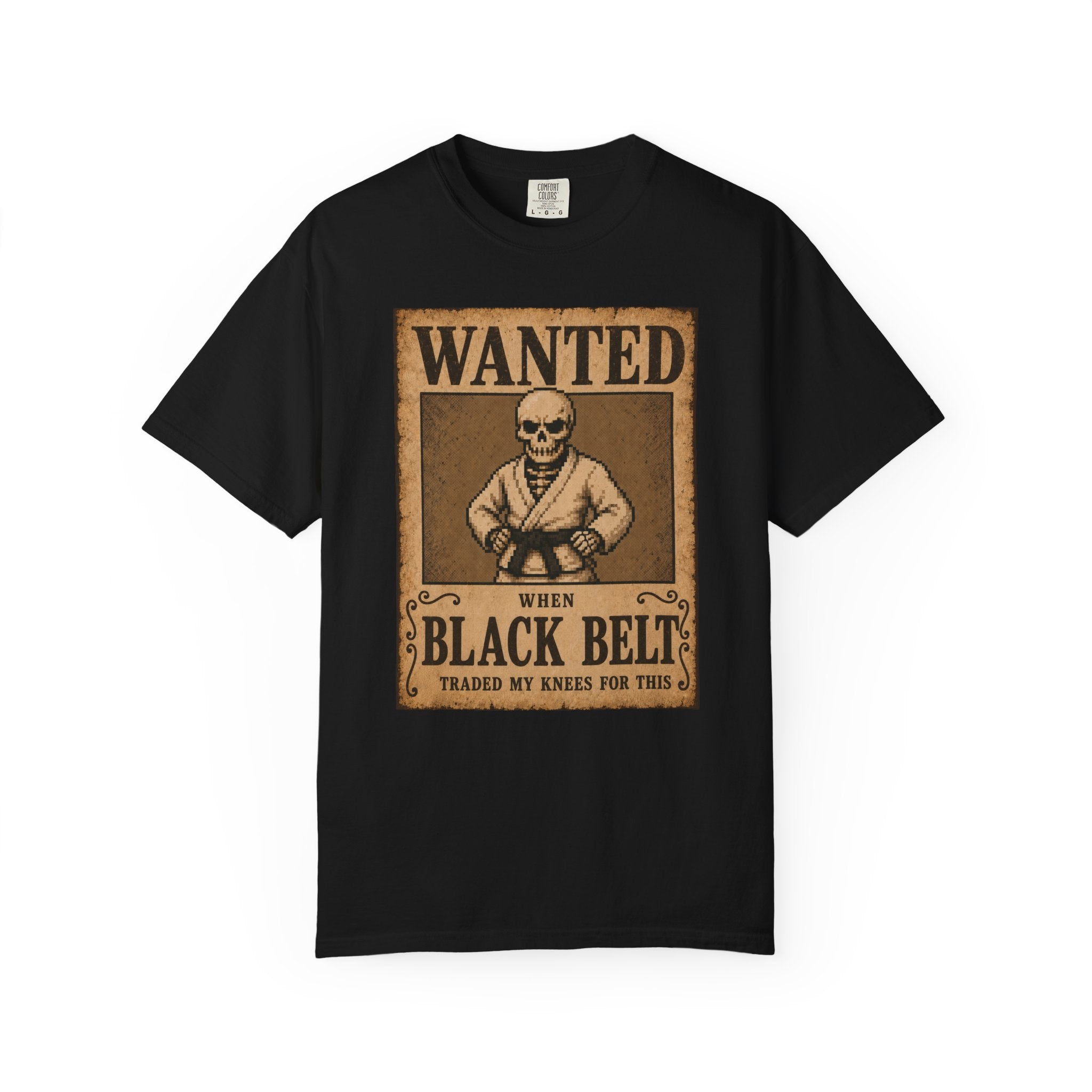 "Wanted: Black Belt" — Graphic Tee
